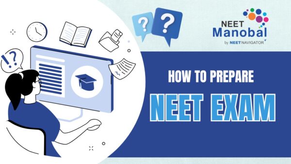 How to Prepare for the NEET Exam: A Holistic Scientific and Strategic Approach for NEET UG Aspirants