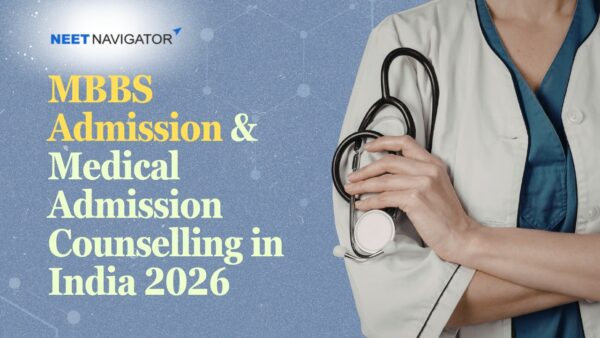 MBBS Admission & Medical Admission Counselling in India 2026